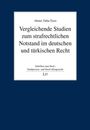 Ahmet Talha Özen: Vergleichende Studien zum strafrechtlichen Notstand im deutschen und türkischen Recht, Buch