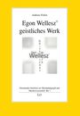 Andreas Feilen: Egon Wellesz' geistliches Werk, Buch