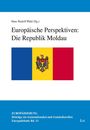 Europäische Perspektiven: Die Republik Moldau, Buch