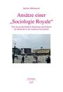 Titel: Ansätze einer "Sociologie Royale". Thema: Monarchie in moderner Gesellschaft. Bild: Menschen auf einem Platz vor einem Gebäude.