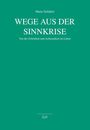 Grünes Cover: "Marie Schülert", "Wege aus der Sinnkrise", "Von der Schönheit und Achtsamkeit im Leben", "LIT".