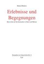 "Erlebnisse und Begegnungen: Mein Leben als Kirchenmusiker in Düren und Münster" von Martin Blindow.