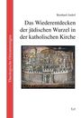 Titel: "Das Wiederentdecken der jüdischen Wurzel in der katholischen Kirche". Darunter ein altes Stadtbild. Links ein roter Streifen mit der Aufschrift "Theologische Orientierungen".