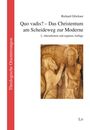 Richard Glöckner: Quo vadis? - Das Christentum am Scheideweg zur Moderne, Buch