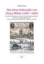 Harald Pöcher: Das letzte Lebensjahr von Zrínyi Miklós (1663-1664), Buch