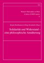 Solidarität und Widerstand - eine philosophische Annäherung, Buch