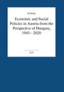 Pál B¿dy: Economic and Social Policies in Austria from the Perspective of Hungary, 1945-2020, Buch