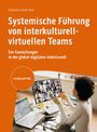 Emanuel Lehner-Telic: Systemische Führung von interkulturell-virtuellen Teams, Buch