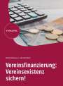 Ronald Wadsack: Vereinsfinanzierung: Vereinsexistenz sichern!, Buch
