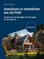 Matthias Hoffmann: Investieren in Immobilien wie ein Profi, Buch