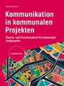 Gisela Goblirsch: Kommunikation in kommunalen Projekten, Buch