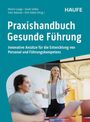 : Praxishandbuch Gesunde Führung, Buch