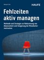 Manuel Fink: Fehlzeiten aktiv managen, Buch