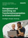 : Management und Controlling von Transformationsprojekten in Krisensituationen, Buch