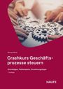 Michael Wörle: Crashkurs Geschäftsprozesse steuern, Buch