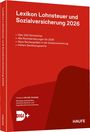 "Lexikon Lohnsteuer und Sozialversicherung 2026", bietet über 500 Stichwörter, Rechtsänderungen für 2026 und Online-Zugang.