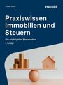 „Praxiswissen Immobilien und Steuern“, „Die wichtigsten Steuerarten“, „4. Auflage“. Waage mit Münzen und Haus.