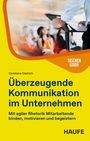 Titel: Überzeugende Kommunikation im Unternehmen. Oben links ein verschwommenes Bild eines Mannes am Rednerpult.