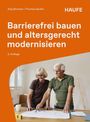 "Barrierefrei bauen und altersgerecht modernisieren. 2. Auflage" steht auf einem orangen Hintergrund. Zwei ältere Menschen studieren Baupläne.