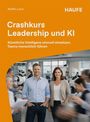 Steffen Laick: Crashkurs Leadership und KI, Buch