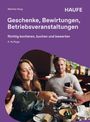 Titel: Geschenke, Bewirtungen, Betriebsveranstaltungen. Darunter eine glückliche Frau, die in einem Restaurant zahlt.