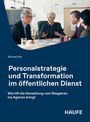 Michael Ahr: Personalstrategie und Transformation im öffentlichen Dienst, Buch