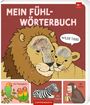 : Mein Fühl-Wörterbuch, Buch