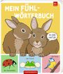 : Mein Fühl-Wörterbuch, Buch