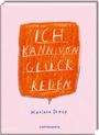 Marlene Droop: Ich kann von Glück reden, Buch