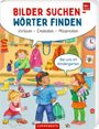 Cornelia Boese: Bilder suchen - Wörter finden: Vorlesen - Entdecken - Mitsprechen, Buch