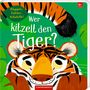 : Wer kitzelt den Tiger?, Buch