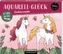 : Aquarell-Glück Einhornzauber, Buch
