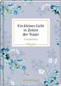 : Ein kleines Licht in Zeiten der Trauer, Buch