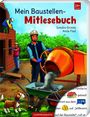 „Mein Baustellen-Mitlesebuch“, 24+ Monate, Sandra Grimm, Antje Flad. Illustration mit Bauarbeitern, Hund und Betonmischer.