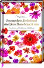Sonnenschein, Freiheit und eine kleine Blume braucht man, Buch