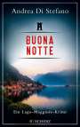 Andrea Di Stefano: Buona Notte - Ein Lago-Maggiore-Krimi, Buch