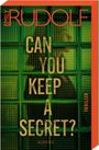 Emily Rudolf: Can You Keep a Secret?, Buch