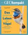 Jürgen Schaefer: GEOkompakt / GEOkompakt 75/2023 - Das geheime Leben der Vögel, Buch
