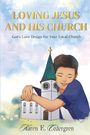 Karen E. Cedergren: Loving Jesus and His Church, Buch