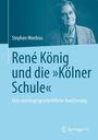 Stephan Moebius: René König und die "Kölner Schule", Buch