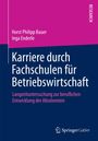 Horst Philipp Bauer: Karriere durch Fachschulen für Betriebswirtschaft, Buch