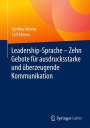 Leif Ahrens: Leadership-Sprache - Zehn Gebote für ausdrucksstarke und überzeugende Kommunikation, Buch