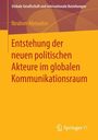 Ibrahim Ahmadov: Entstehung der neuen politischen Akteure im globalen Kommunikationsraum, Buch