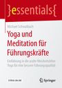 Michael Schwalbach: Yoga und Meditation für Führungskräfte, Buch