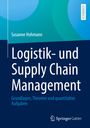 Susanne Hohmann: Logistik- und Supply Chain Management, Buch
