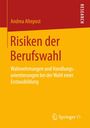 Andrea Altepost: Risiken der Berufswahl, Buch