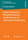 Christian Auerbach: Zylinderdruckbasierte Mehrgrößenregelung des Dieselmotors mit teilhomogener Verbrennung, Buch