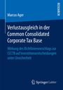 Marcus Ager: Verlustausgleich in der Common Consolidated Corporate Tax Base, Buch