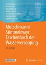 Andreas Baur: Mutschmann/Stimmelmayr Taschenbuch der Wasserversorgung, Buch