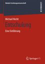 Michael Hecht: Entschulung, Buch